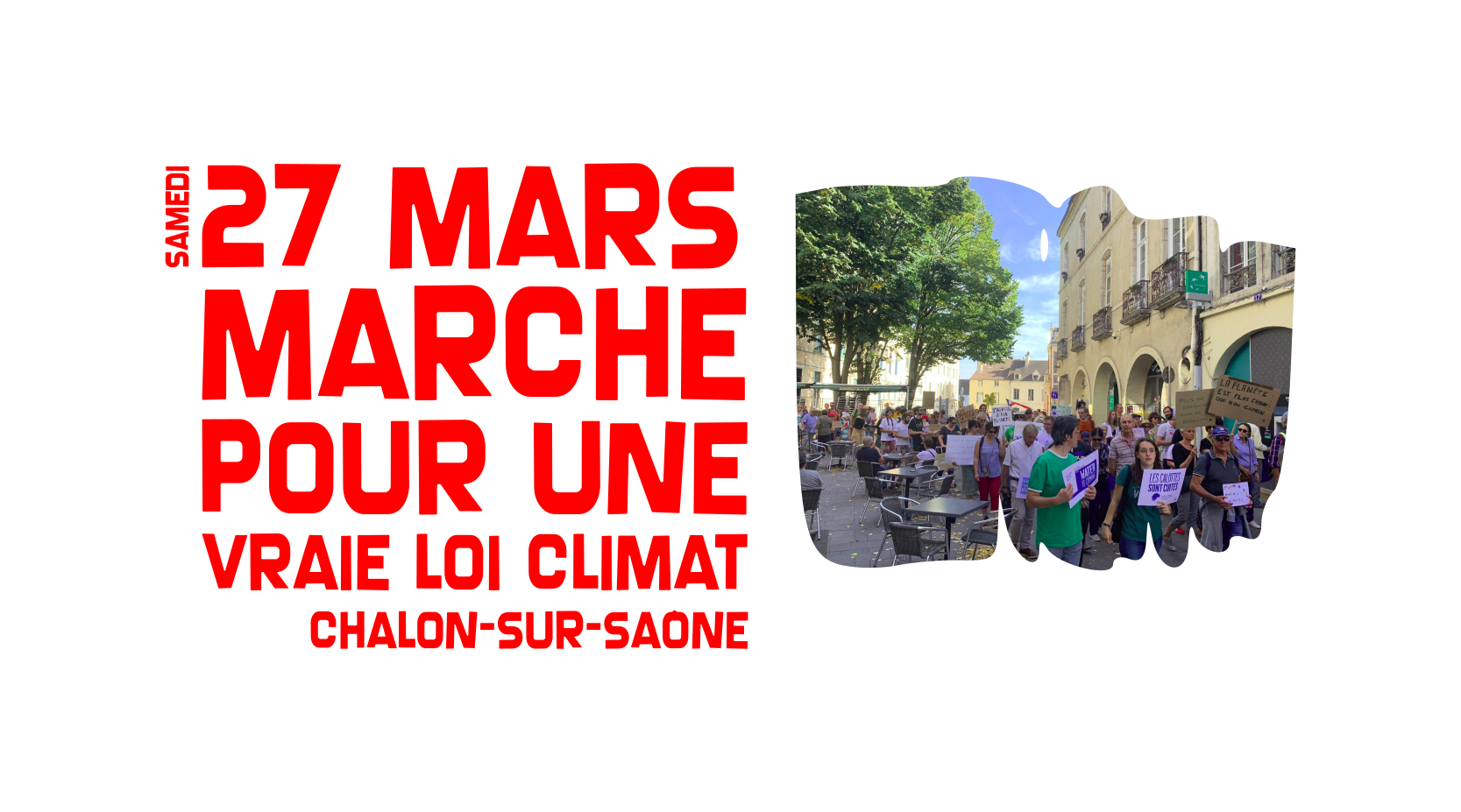 Lire la suite à propos de l’article CP . Marche pour une Vraie Loi Climat à Chalon le 27 mars