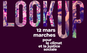 Lire la suite à propos de l’article Le 12 mars à Chalon, Look Up, Marche pour le Climat et la Justice Sociale !